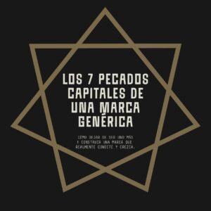 7 pecados mortales de una marca genérica